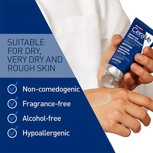 Infographic listing the benefits of CeraVe Advanced Repair Ointment: suitable for very skin and rough skin; non-comedogenic, fragrance and alcohol free; hypoallergenic.